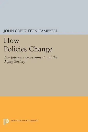 Cover of How Policies Change – the Japanese Government & the Aging Society