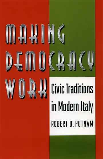 Cover of Making Democracy Work – Civic Traditions in Modern Italy