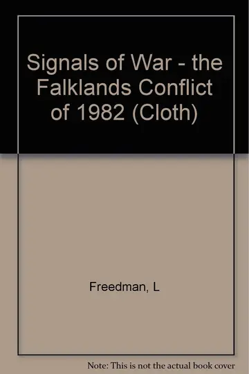 Cover of Signals of War – the Falklands Conflict of 1982