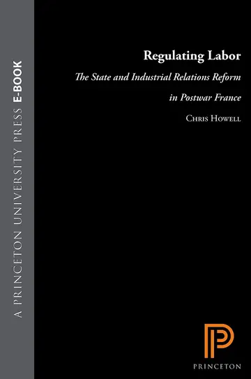 Cover of Regulating Labor – the State & Industrial Relations Reform in Postwar France