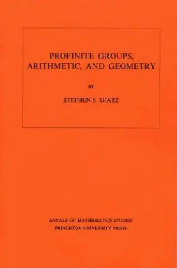 Cover of Profinite Groups, Arithmetic, and Geometry. (Am-67), Volume 67