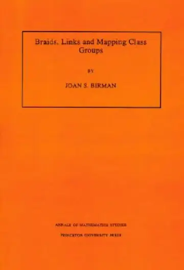 Cover of Braids, Links, and Mapping Class Groups. (Am-82), Volume 82