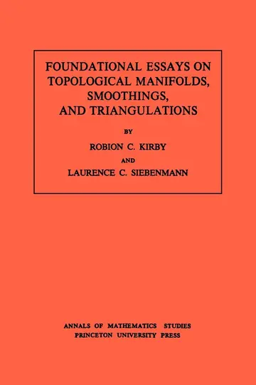 Cover of Foundational Essays on Topological Manifolds, Smoothings, and Triangulations