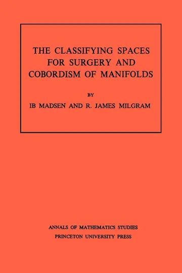 Cover of Classifying Spaces for Surgery and Corbordism of Manifolds. (AM-92), Volume 92