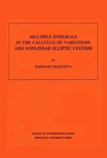 Cover of Multiple Integrals in the Calculus of Variations and Nonlinear Elliptic Systems. (Am-105), Volume 105