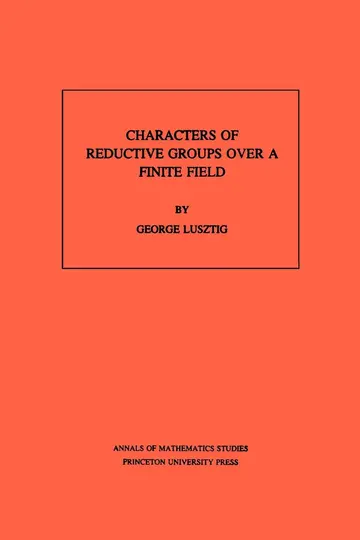 Cover of Characters of Reductive Groups over a Finite Field. (AM-107), Volume 107