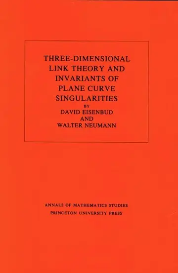 Cover of Three–Dimensional Link Theory & Invariants of Plan Curve Singularities