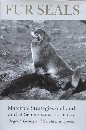 Cover of Fur Seals – Maternal Strategies on Land & at Sea