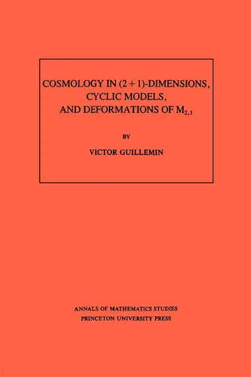 Cover of Cosmology in (2 + 1) -Dimensions, Cyclic Models, and Deformations of M2,1. (AM-121), Volume 121