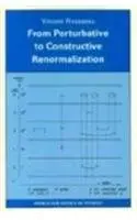 Cover of From Perturbative to Constructive Renormalization