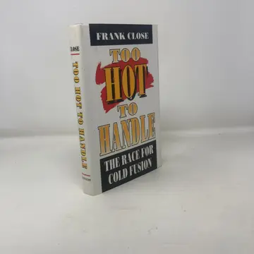 Cover of Too Hot to Handle – the Race for Cold Fusion