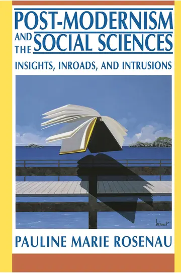 Cover of Post–Modernism & the Social Sciences – Insights, Inroads & Intrusions