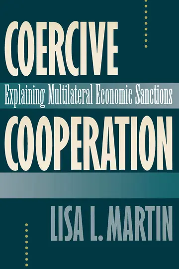Cover of Coercive Cooperation – Explaining Multilateral Economic Sanctions
