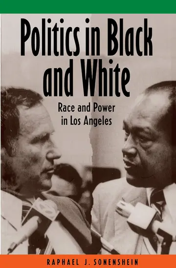 Cover of Politics in Black & White – Race & Power in Los Angeles