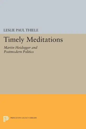 Cover of Timely Meditations – Martin Heidegger & Postmodern Politics