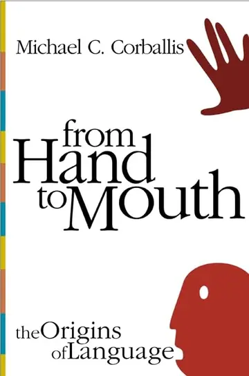 Cover of From Hand to Mouth – The Origins of Language