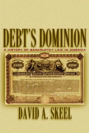 Cover of Debt′s Dominion – A History of Bankruptcy Law in America