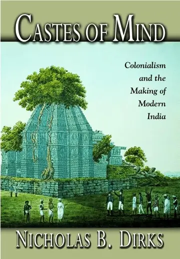 Cover of Castes of Mind – Colonialism & the Making of Modern India