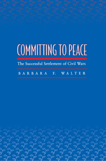 Cover of Committing to Peace – The Successful Settlement of Civil Wars