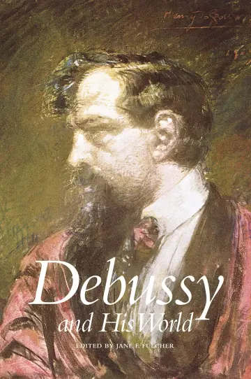 Cover of Debussy & His World