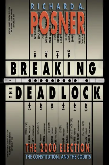 Cover of Breaking the Deadlock – The 2000 Election, the Constitution & the Courts