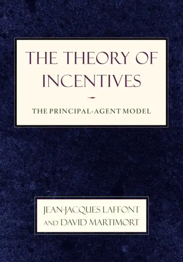 Cover of The Theory of Incentives – The Principal–Agent Model