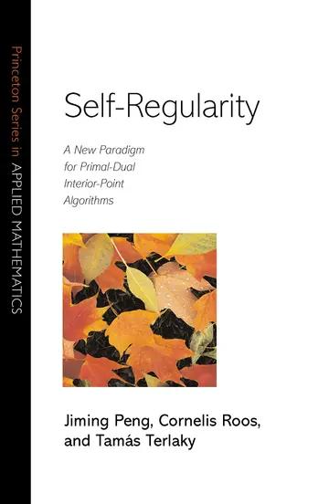 Cover of Self–Regularity – A New Paradigm for Primal–Dual Interior–Point Algorithms