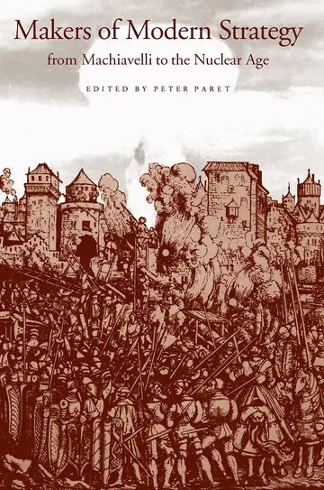 Cover of Makers of Modern Strategy from Machiavelli–Nucleur to the Nuclear Age
