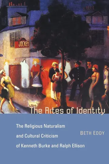 Cover of The Rites of Identity – The Religious Naturalism and Cultural Criticism of Kenneth Burke and Ralph Ellison