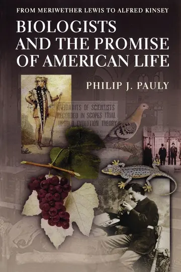 Cover of Biologists and the Promise of American Life