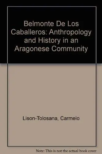 Cover of Belmonte De Los Caballeros – Anthropology and History in an Aragonese Community