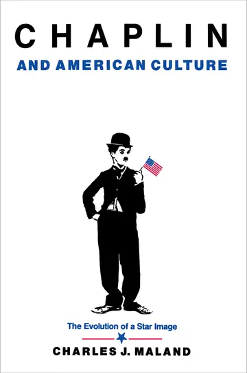 Cover of Chaplin & American Culture – the Evolutiion of a Star Image