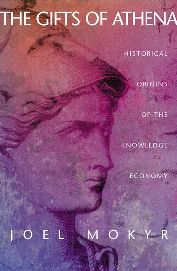 Cover of The Gifts of Athena – Historical Origins of the Knowledge Economy
