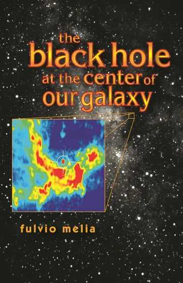 Cover of The Black Hole at the Center of Our Galaxy