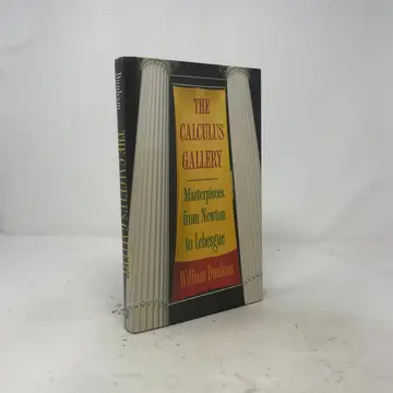 Cover of The Calculus Gallery – Masterpeices from Newton to Lebesgue
