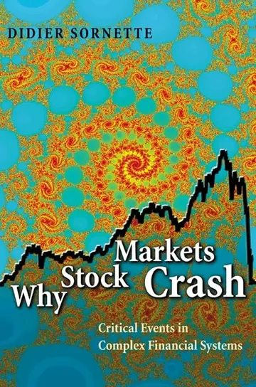 Cover of Why Stock Markets Crash – Critical Events in Complex Financial Systems