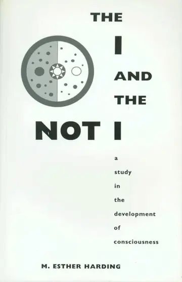 Cover of The I and the Not–I – A Study in the Development of Consciousness