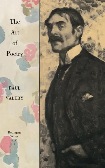 Cover of Collected Works of Paul Vallery – V 7 – The Art of Poetry Introduction by T.S Elliot