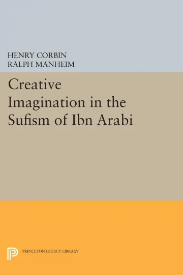Cover of Creative Imagination in the Sufism of Ibn Arabi