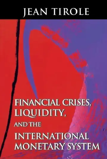 Cover of Financial Crises, Liquidity, and the International Monetary System