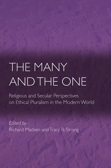 Cover of The Many & the One – Religious & Secular Perspectives on Ethical Pluralism in the Modern World