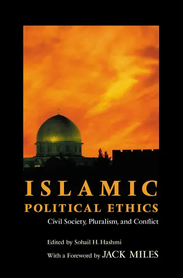 Cover of Islamic Political Ethics – Civil Society, Pluralism, & Conflict