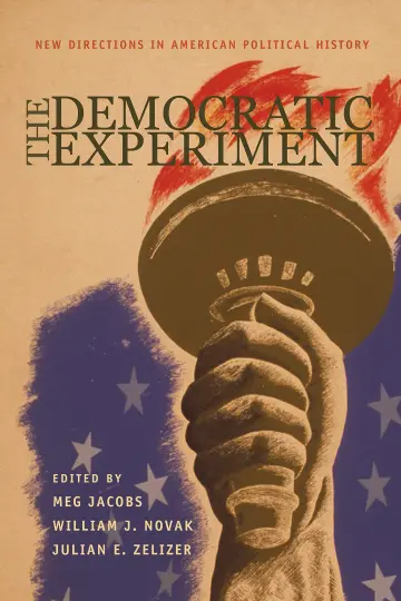Cover of The Democratic Experiment – New Directions in American Political History