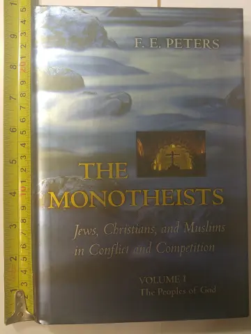Cover of The Monotheists – Jews, Christians, and Muslims in Conflict & Competition V 1 – The Peoples of God