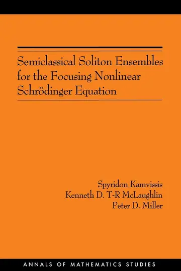 Cover of Semiclassical Soliton Ensembles for the Focusing Nonlinear Schrodinger Equation