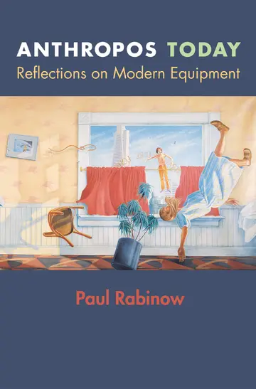 Cover of Anthropos Today – Reflections on Modern Equipment