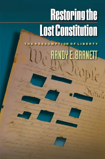Cover of Restoring the Lost Constitution – The Presumption of Liberty