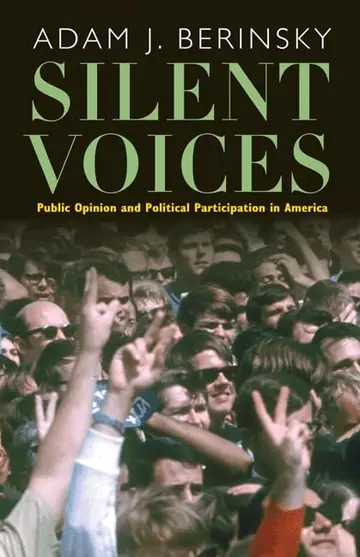 Cover of Silent Voices – Public Opinion and Political Participation in America