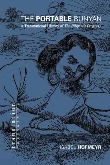 Cover of The Portable Bunyan – A Transnational History of the Pilgrim′s Progress