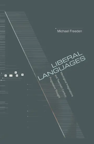 Cover of Liberal Languages – Ideological Imaginations and Twentieth–Century Progressive Thought